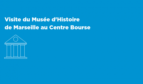 Visite du Musée d'Histoire de Marseille au Centre Bourse