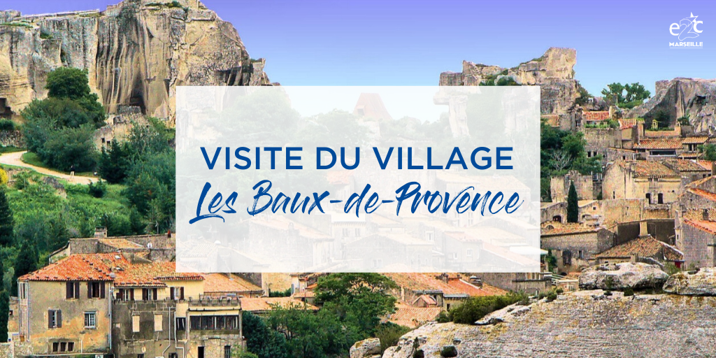 Découverte et visite du village des Baux-de-Provence